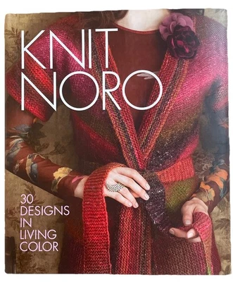 NORO-Knit Noro-30 Designs First Edition 2011 Hardcover - Image 1 of 4