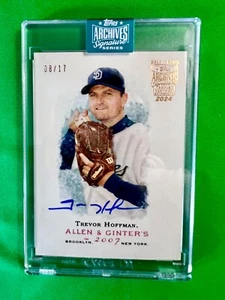 TREVOR HOFFMAN 2024 Topps Signature AUTO 2007 Allen Ginter #291 Padres # /17 🔥 - Picture 1 of 1