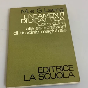Lineamenti di didattica Guida alle Esercitazioni di tirocino Magistrale. Laeng - Foto 1 di 3