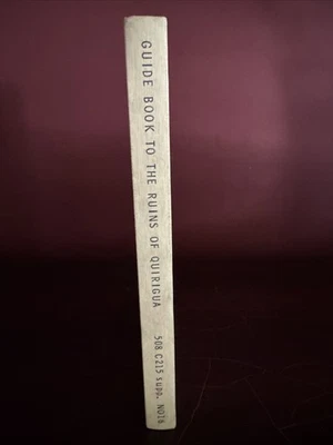 Guide Book To The Ruins Of Quirigua 1935 Sylvanus Morley 1st Print Ex-library - Image 1 of 4