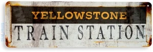 TIN SIGN Yellowstone Train Station Sign Street Sign Rustic Metal Sign D389 - Picture 1 of 3