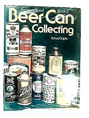 International Book of Beer Can Collecting Robert R. Dolphin - Image 1 of 2