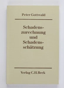 Schadenszurechnung und Schadensschätzung. Zum Ermessen des Richters im Schadensr - Bild 1 von 2