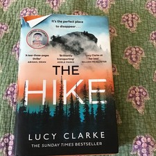 The Hike by Lucy Clarke HB/DJ British Retail First Edition 2023