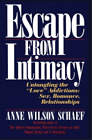Anne Wilson Schaef Escape From Intimacy (Paperback)