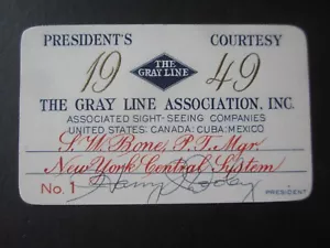 1949 GRAY LINE ASSOCIATIOIN - PRESIDENT'S COURTESY - PASS - Signed HARRY DOOLEY - Picture 1 of 2