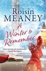 A Winter To Remember: A Cosy, Festive ... By Meaney, Roisin Paperback / Softback