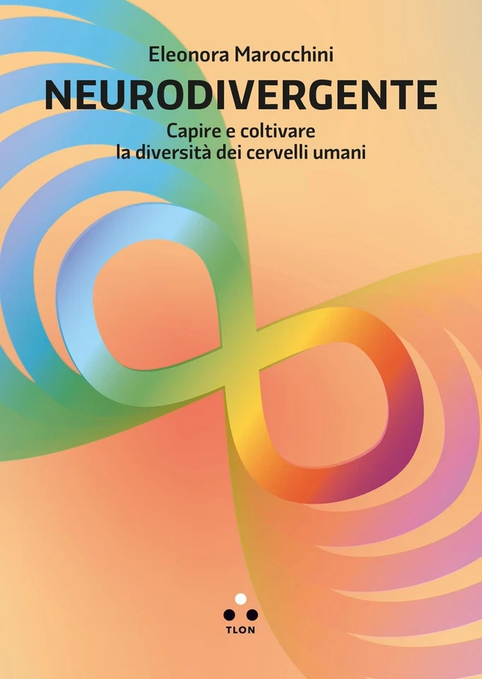 Eleonora Marocc Neurodivergente. Capire e coltivare la d (Paperback) (UK IMPORT) - Image 1 of 1