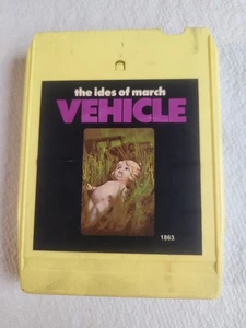 the ides of march "VEHICLE" 8-Track Tape Cartridge UNTESTED***HARD TO FIND - Picture 1 of 7