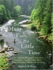 So Many Fish So Little Time: 1001 of the World's Greatest Backco