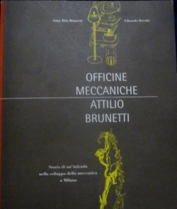 OFFICINE MECCANICHE ATTILIO BRUNETTI - STORIA AZIENDALE - Foto 1 di 1