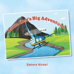 Little Heli's Big Adventure by Sahera Nickel Paperback Book - Picture 1 of 1