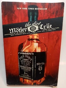 The Dirt : Confessions of the World's Most Notorious Rock Band by Vince Neil,... - Imagen 1 de 6