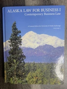 ALASKA LAW For BUSINESS 1 CONTEMPORARY BUSINESS LAW Pearson Clayton Trotter - Picture 1 of 2