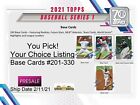 2021 Topps Series 1 Base Card #201-330 You Pick, Your Choice, Complete Your Set