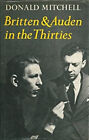 Britten And Auden In The Thirties - The Year 1936 Hardcover Donal