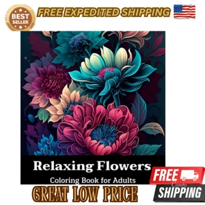Relaxing Flowers Coloring Book Adults: Beautiful Relaxing Flowers Coloring Book - Bild 1 von 2