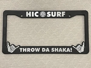 Marco de placa de plástico Hawaiian Island Creations HIC SURF Throw Da Shaka - Imagen 1 de 2