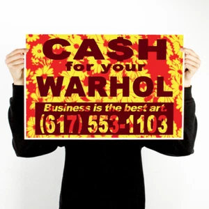 Cash For Your Warhol/ CFYW-"Business is the Best Art- Variant I" Signed #/65  - Picture 1 of 6
