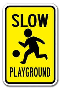 Slow Playground Sign 12" x 18" Heavy Gauge Aluminum Signs - Imagen 1 de 4