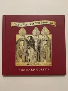 Saint Melissa the Mottled Edward Gorey Brand New Slight Damage - Picture 1 of 3