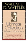 Wallace D Wattles  Wallace D. Wattles Ultimate Collection - 10 Book (Tascabile)