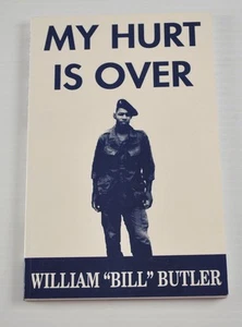 My Hurt Is Over Vietnam War By William Bill Butler Signed Inscribed 1996 AA4O12 - Bild 1 von 1