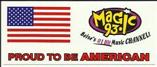 MAGIC 93.1 sticker 5" x 2" Proud To Be American