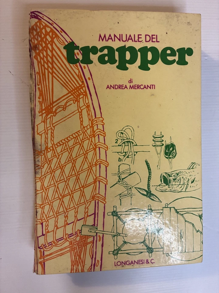 Manuale del trapper A. Mercanti Longanesi Condizioni accettabili - Immagine 1 di 4