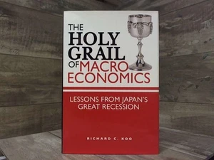 The Holy Grail of Macroeconomics: Lessons from Japan's Great Recession by Koo, - Imagen 1 de 1