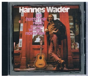 Hannes Wader: "Ich hatte mir noch soviel vorgenommen", Top CD - Bild 1 von 1
