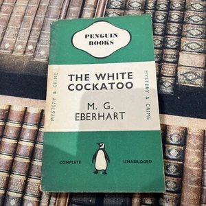 1939 THE WHITE COCKATOO 1ST/1ST M.G. EBERHART VINTAGE PENGUIN BOOK 240 UNIQUE - Picture 1 of 11