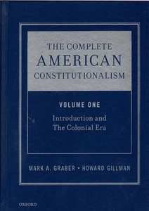 The Complete American Constitutionalism, Volume One: Introduction and The Colo.. - Imagen 1 de 1