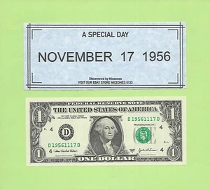 NOV. 17, 1956 .. 2003A ..UNCIRC $1 D 1956 1117 D .. BIRTHDAY NOTE 1956-11-17 - Picture 1 of 1