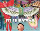 My Chinatown: One Year In Poems by Kam Mak (English) Paperback Book