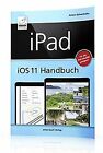 iPad iOS 11 Handbuch: Für alle iPad-Modelle geei... | Book | condition very good