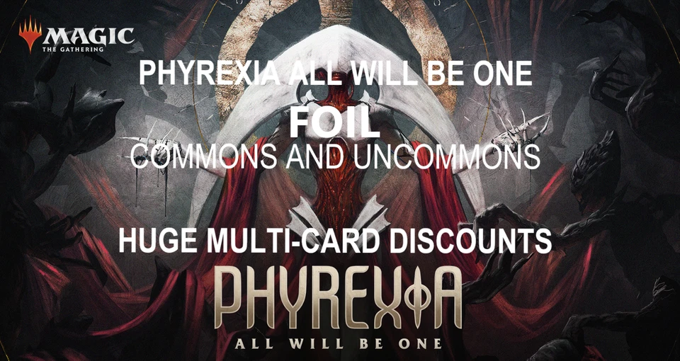 Phyrexia All Will Be One FOIL Commons Uncommons Singles Multi-Card Discounts - Image 1 of 1