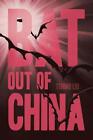 Bat out of China by Tening Liu Paperback Book