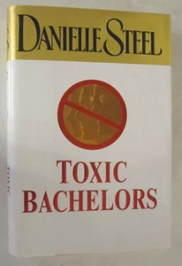 Toxic Bachelors by Danielle Steel (2005, Hardcover) - Imagen 1 de 1