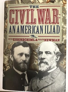 The Civil War : And American Iliad by Ralph G. Newman (1995, Hardcover) - Picture 1 of 6