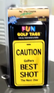 PAR FOR THE COURSE Fun Golf Tags (NEW) "Caution Golfers Best Shot" 3" x 4 3/4" - Picture 1 of 4
