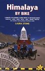 Himalaya by Bike, Laura Stone