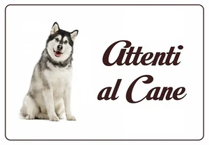 ALASKAN MALAMUTE TARGA ATTENTI AL CANE RESISTENTE ROBUSTA IN HPL 200 X 140 MM - Imagen 1 de 1