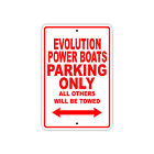 Evolution Power Boats Parking Only Boat Ship Lake Dock Reserved  Aluminum Sign