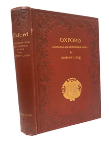 Oxford Historical and Picturesque Notes by Andrew Lang 1902 - Illustrated HB - Foto 1 di 8
