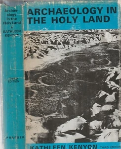 ARCHAEOLOGY IN THE HOLY LAND BY KATHLEEN KENYON, 1971, D/J - Picture 1 of 1