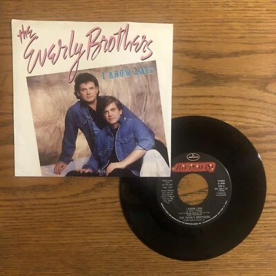EVERLY BROTHERS - I KNOW LOVE, MERCURY, PROMO 45 RPM, W/ PS, 1986, ( UNPLAYED ). - Image 1 of 4