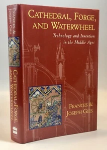 Gies CATHEDRAL FORGE AND WATERWHEEL Technology and Invention in the Middle Ages  - Picture 1 of 11