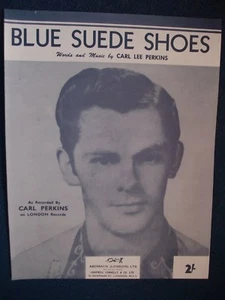 CARL PERKINS/CHARLIE FEATHERS - Blue Suede Shoes Repro Sheet Music