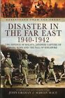 Disaster in the Far East 1941-1942: The Defence of Malaya, Japanese Capture of H